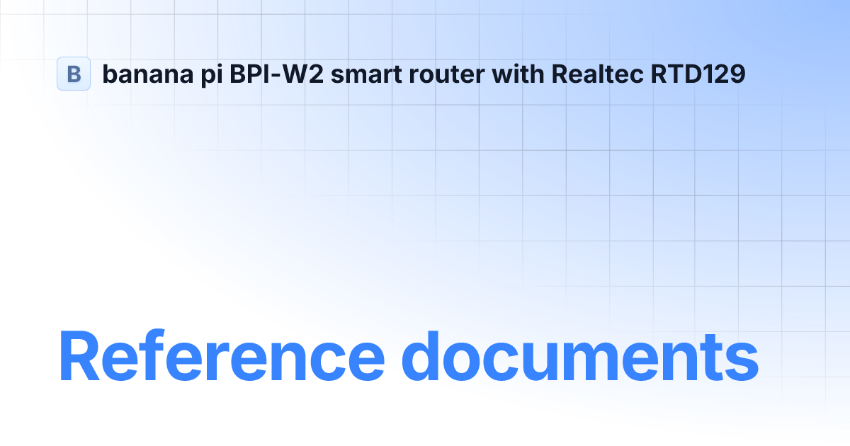 reference-documents-banana-pi-bpi-w2-smart-router-with-realtec-rtd129